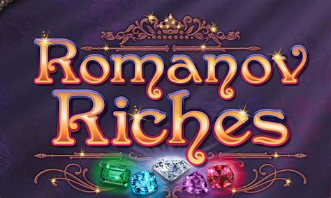Romanov Riches Betano